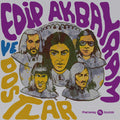 the album cover for Edip Akbayram & Dostlar - Singles Overview 1974-1977