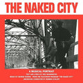 the album cover for George Duning / Washington,Ned - The Naked City