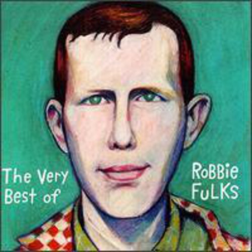 the album cover for Robbie Fulks - The Very Best Of Robbie Fulks