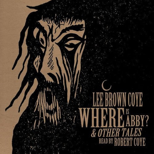 the album cover for Lee Coye Brown - Where Is Abby? & Other Tales (Gate) [180 Gram]