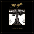 the album cover for Brigitte - A Bouche Que Veux-tu