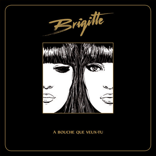 the album cover for Brigitte - A Bouche Que Veux-tu