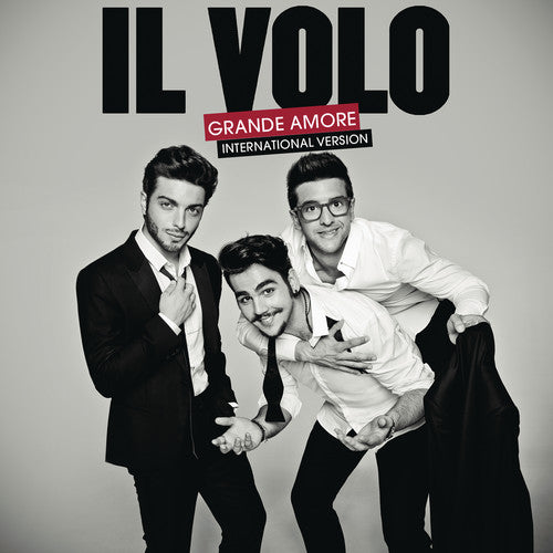 the album cover for Il Volo - Grande Amore International Version (English/Italian)