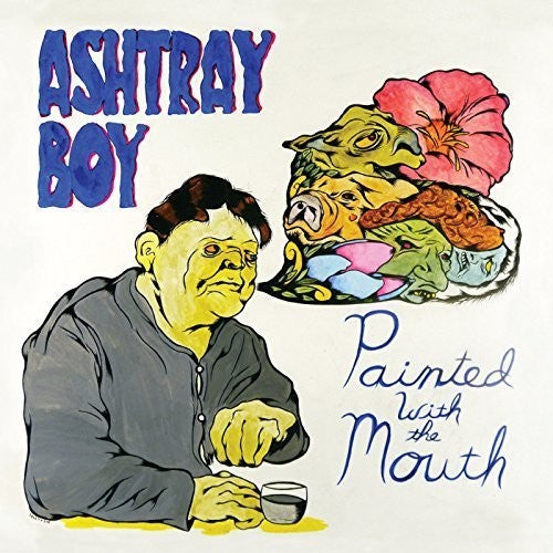the album cover for Ashtray Boy - Painted with the Mouth