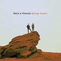 the album cover for Kacy & Clayton - Strange Country [Vinyl]