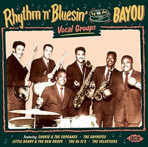 the album cover for Rhythm N Bluesin By The BayouVocal Groups / Var - Rhythm N Bluesin By The Bayou:Vocal Groups / Var