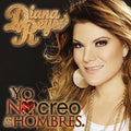 the album cover for Diana Reyes - Yo No Creo en los Hombres