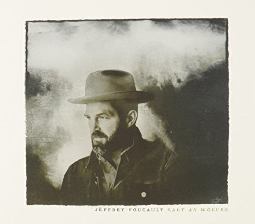 the album cover for Jeffrey Foucault - Salt As Wolves