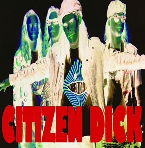 the album cover for Citizen Dick - Touch Me I'm Dick