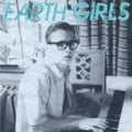 the album cover for Earth Girls - Someone I'd Like to Know