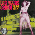 the album cover for Las Vegas Grind 6 / Various - Las Vegas Grind Volume 6