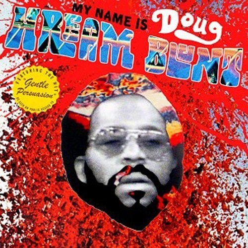 the album cover for Doug Hream Blunt - My Name Is Doug Hream Blunt: Featuring the Hit