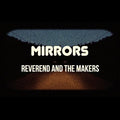 the album cover for Reverend And The Makers - Mirrors [Import w/DVD]