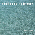 the album cover for Princess Century - Progress [Limited Edition Vinyl]