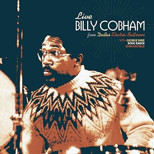 the album cover for Billy Cobham - Live Electric Ballroom In Dallas, Texas 1975
