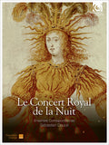 the album cover for Ensemble Correspondances / Sebastien Dauce - Le Concert Royal de la Nuit - Works By Jean de