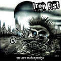 the album cover for Iron Fist - We Are Motorpunks