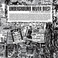 the album cover for Underground Never Dies / Various - Underground Never Dies
