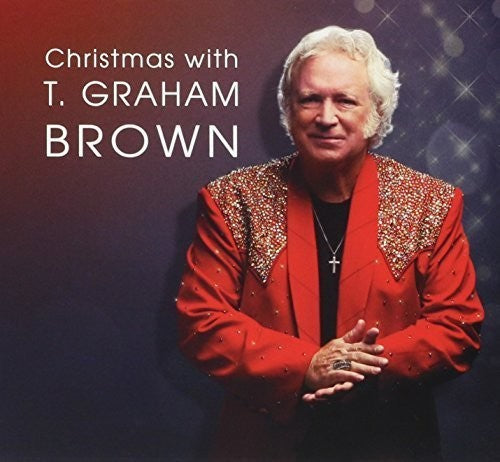 the album cover for Brown, T Graham - Christmas With T Graham Brown [Digipak]