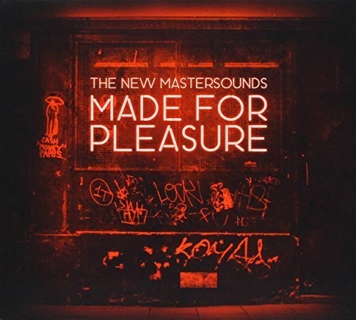 the album cover for New Mastersounds - Made for Pleasure