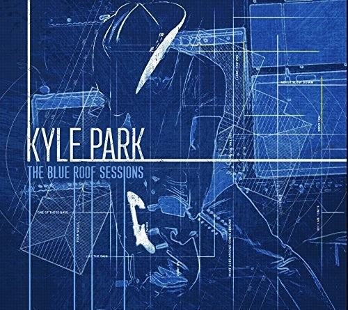 the album cover for Kyle Park - The Blue Roof Sessions