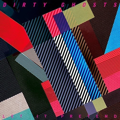 the album cover for Dirty Ghosts - Let It Pretend