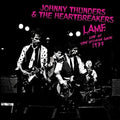 the album cover for Johnny Thunders & The Heartbreakers - L.A.M.F. - Live at the Village Gate 1977