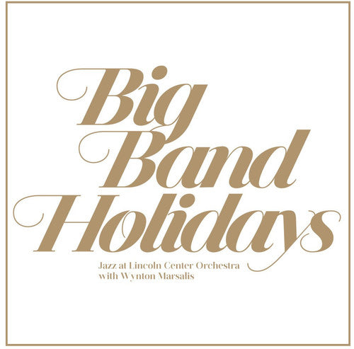 the album cover for The Jazz At Lincoln Center Orchestra - Big Band Holidays [Vinyl]