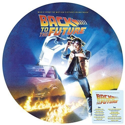 the album cover for Back To The Future [Movie] - Back To The Future [LP Picture Disc Reissue Soundtrack]