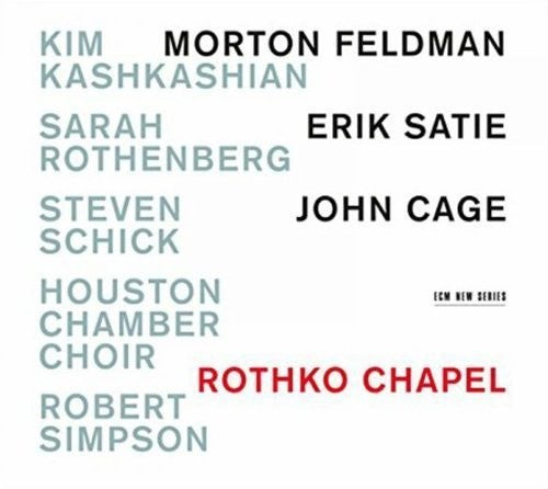 the album cover for Kashkashian / Rothenberg - Rothko Chapel: Motown Feldman / Erik Satie / John