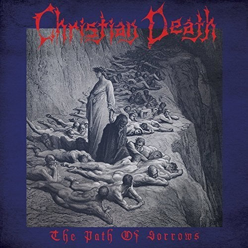 the album cover for Christian Death - The Path Of Sorrows