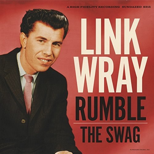 the album cover for Link Wray - Rumble/The Swag