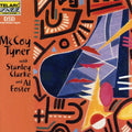 the album cover for McCoy Tyner - With Stanley Clarke & Al Foster