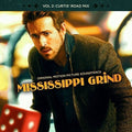 the album cover for Mississippi Grind 2 / O.S.T. - Mississippi Grind (Original Soundtrack: Volume 2)