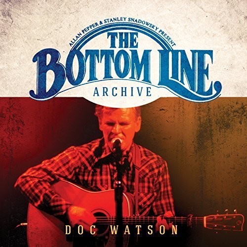the album cover for Doc Watson - The Bottom Line Archive Series: (2002)