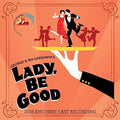 the album cover for Lady Be Good (2015 Encores Cast Recording) / Var - Lady Be Good (2015 Encores Cast Recording)