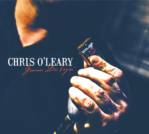 the album cover for Chris O’Leary - Gonna Die Tryin