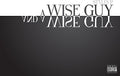 the album cover for Styles P - A Wise Guy and A Wise Guy