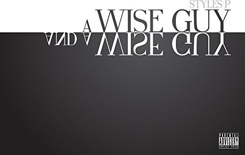 the album cover for Styles P - A Wise Guy and A Wise Guy