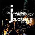 the album cover for Jazz Butcher Conspiracy - Glorious and Idiotic