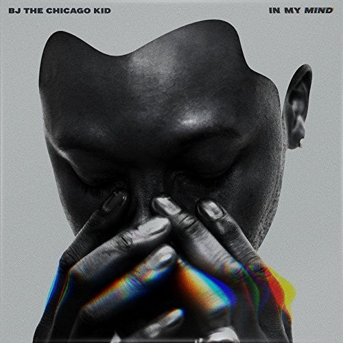 the album cover for BJ The Chicago Kid - In My Mind [Clean]