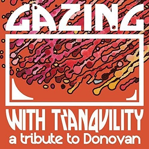 the album cover for Donovan - Gazing With Tranquility: Tribute To Donovan / Var