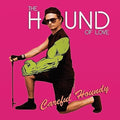 the album cover for The Hound Of Love - Careful Houndy [Vinyl]