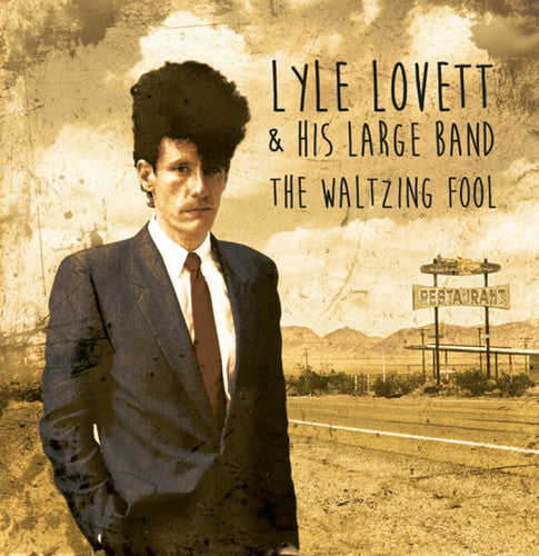the album cover for Lyle Lovett - The Waltzing Fool