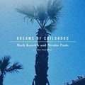 the album cover for Mark Kozelek - Dreams of Childhood: Spoken Word Album