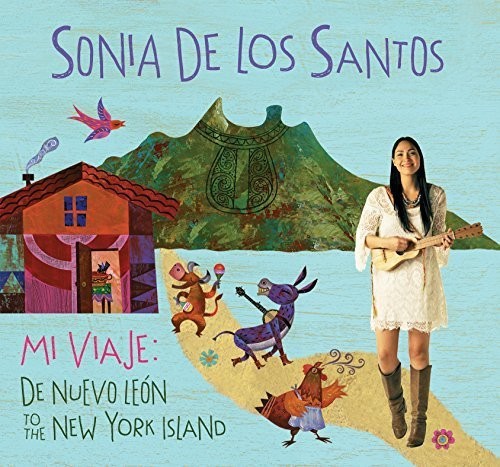 the album cover for Sonia De Los Santos - Mi Viaje: De Nuevo Leon to the New York Island