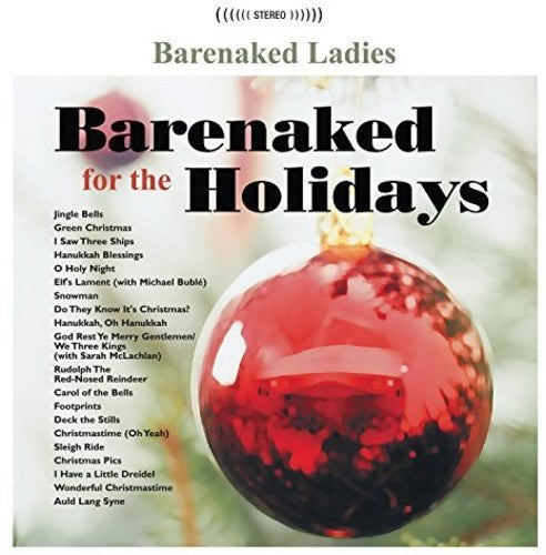 the album cover for Barenaked Ladies - Barenaked For The Holidays