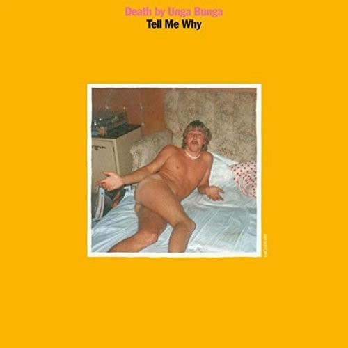 the album cover for Death By Unga Bunga - Tell Me Why (Ep) (Wsv) [Digipak]