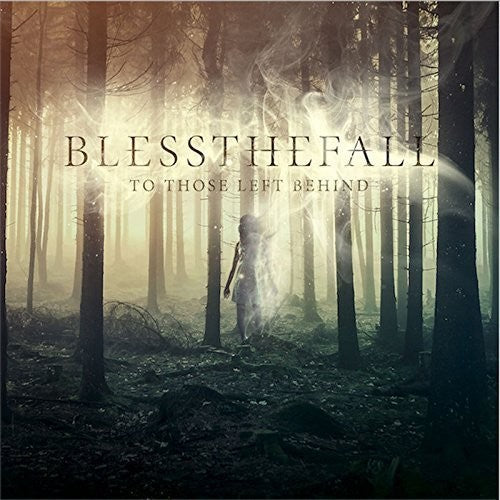the album cover for Blessthefall - To Those Left Behind [Vinyl]