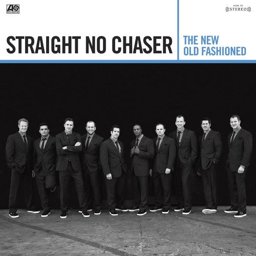 the album cover for Straight No Chaser - The New Old Fashioned